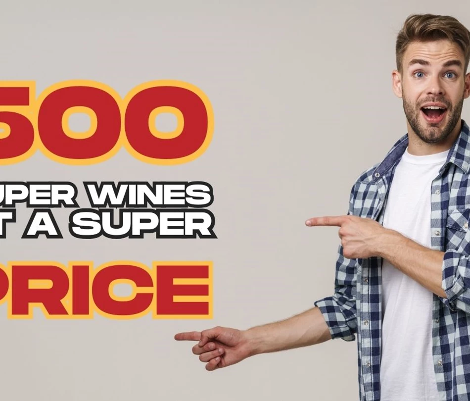 500 wines on super Sale